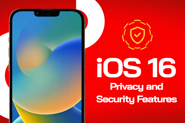 iOS 16 Privacy and Security Features